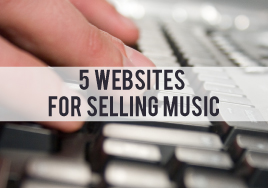 Five Websites for Selling Music