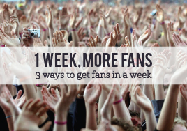 1 Week, More Fans