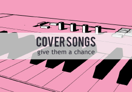 Cover Songs: Give Them a Chance