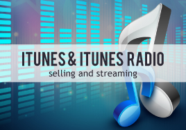 Selling and Streaming Your Music with iTunes and iTunes Radio