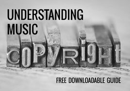 Understanding Music Copyright Downloadable Guide