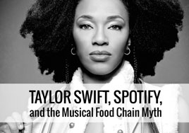 Taylor Swift, Spotify, and the Musical Food Chain Myth