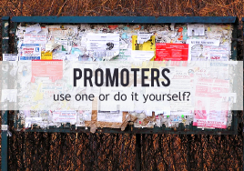 Music Promoters: Use One or Do It Yourself?